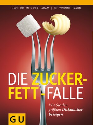 cover image of Die Zucker-Fett-Falle